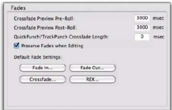 Fades Crossfade Preview Pre-Roll: 3000 msec Crossfade Preview Post-Roll: 3000 msec QuickPunch/TrackPunch Crossfade Length: 0 msec ✓ Preserve Fades when Editing Default Fade Settings: Fade In... Fade Out... Crossfade... REX...