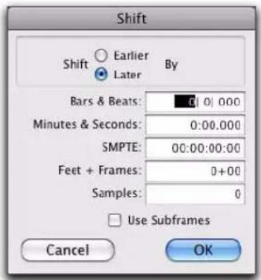 Shift Shift ○ Earlier By ● Later Bars & Beats: 0 | 0 | 000 Minutes & Seconds: 0:00.000 SMPTE: 00:00:00:00 Feet + Frames: 0+00 Samples: 0 □ Use Subframes Cancel OK