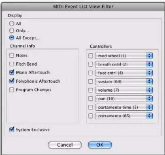 MIDI Event List View Filter Display All Only... All Except... Channel Info Notes Pitch Bend Mono Aftertouch Polyphonic Aftertouch Program Changes Controllers mod wheel (1) breath cntrl (2) foot cntrl (4) sustain (64) volume (7) pan (10) portamento time (5) portamento (65) System Exclusive Cancel OK
