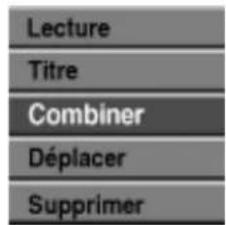 LG DR4810SVL - Utilisez / pour selectionner Combiner'. Le témoin de combinaison apparait entre les deux chapitresque vous foulez combiner. - 2
