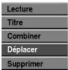 LG DR4810SVL - Utilisez / pour selectionner 'Déplacer' parmis les options de la Playlist, puis pressez ENTER. - 1