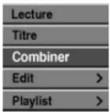 LG DR4810SVL - Utilisez / pour selectionner Combiner'. Le témoin de combinaison apparait entre les deux chapitresque vous foulez combiner. - 1