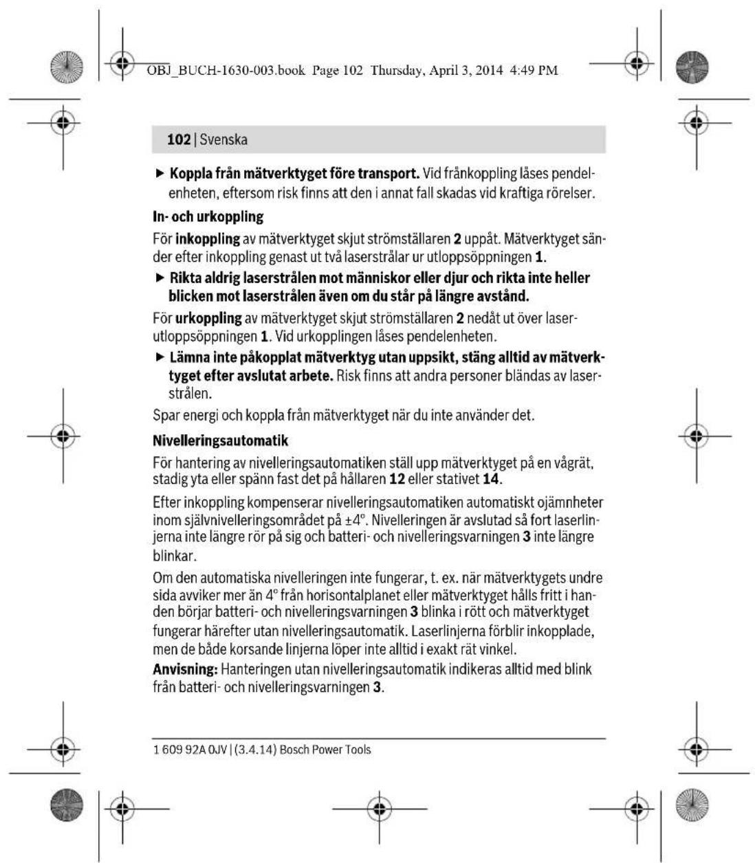 BOSCH Quigo II - Ändamälsenlig användning - 11