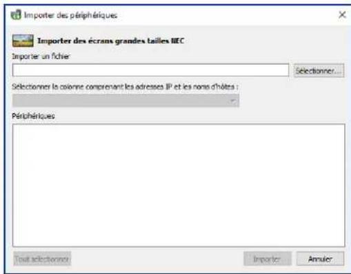 NEC NaViSet Administrator 2 - Boîte de dialogue Importer des périhériques : moniteurs NEC à écran large - 1