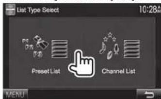 KENWOOD DDX8901HD - Choisissez [Preset List] ou [Channel List]. - 1