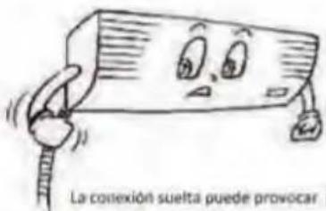 La conexión suelta puede provocar