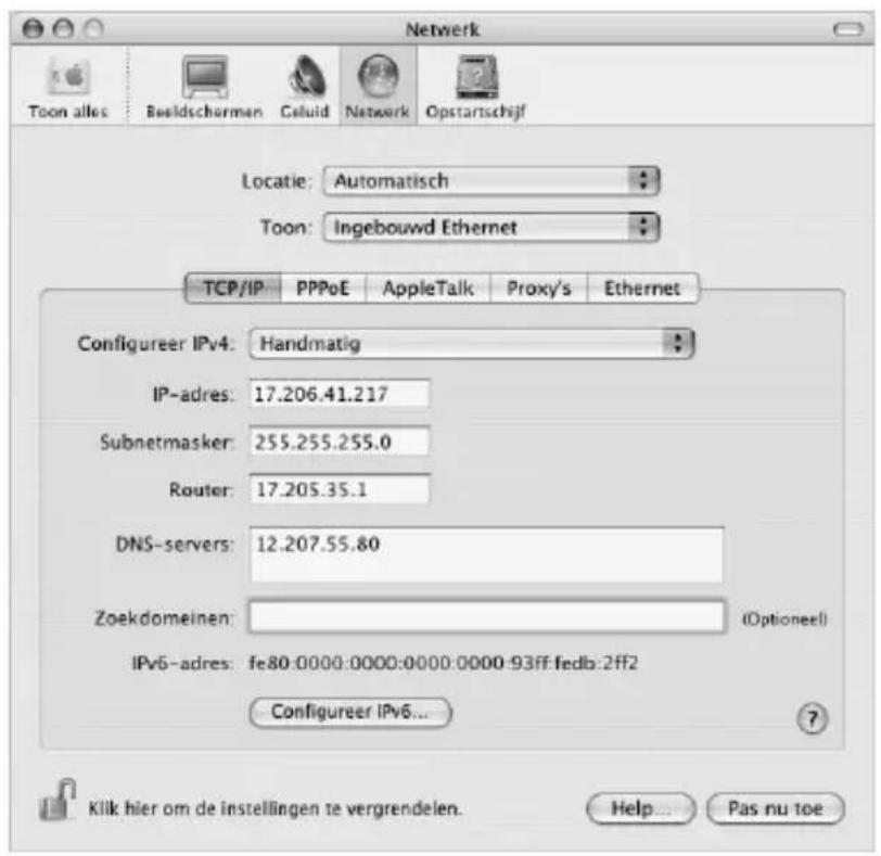 Network Toon alles Beeldschormen Celuid Network Opstartschijf Locatie: Automatisch Toon: Ingebouwd Ethernet TCP/IP PPPoE AppleTalk Proxy's Ethernet Configureer IPv4: Handmatig IP-adres: 17.206.41.217 Subnetmasker: 255.255.255.0 Router: 17.205.35.1 DNS-servers: 12.207.55.80 Zoekdomeinen: (Optioneel) IPv6-adres: fe80:0000:0000:0000:0000-93ff.fedb:2ff2 Configureer IPv6... Kilk hier om de instellingen te vergrendelen. Help... Pas nu toe
