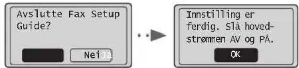 CANON iSensys FAXL410 - Avslutt Faks oppsettguide, og start deretter maskinen pa nytt. - 1