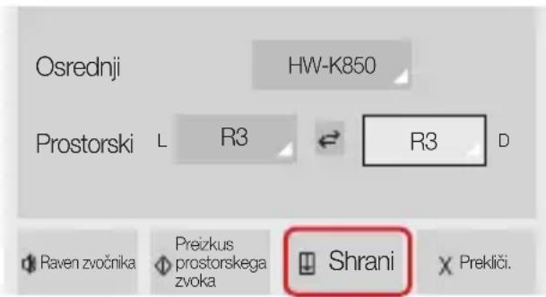 Osrednji HW-K850 Prostorski L R3 R3 D Raven zvočnika Preizkus prostorskega zvoka Shrani X Prekliči.