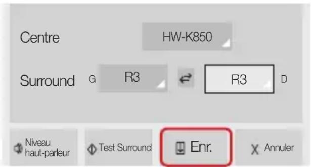 Centre HW-K850 Surround G R3 R3 D Niveau haut-parleur Test Surround Enr. Annuler