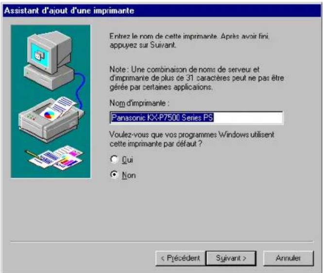 PANASONIC KXP7500 - Sélectionnez pour faire de la série KX-P7500 l'imprimante par défaut ou non, puis cliquez su Suivant> - 1