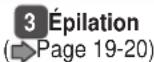 PANASONIC ESWD10 - Étapes rapide pour l'épilation - 3