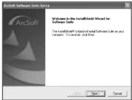 ArcSoft Software Suite Setup Welcome to the InstallShield Wizard for Software Suite The InstallShield® Wizard will install Software Suite on your computer. To continue, click Next.