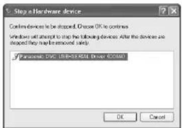 Step a Hardware device Continue devices to be stopped. Choose OK to continue Windows will attempt to stop the following devices. After the devices are stopped they may be removed solely. Panasonic PVC USB=5.8/6.0/1.0 / 2000s OK Cancel
