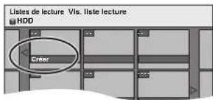 Listes de lecture Vis. liste lecture HDD Creer
