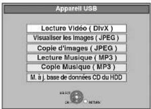 Apparell USB Lecture Vidéo ( DivX ) Visualiser les Images ( JPEG ) Copie d'images ( JPEG ) Lecture Musique ( MP3 ) Copie Musique ( MP3 ) M. à j. base de données CD du HDD