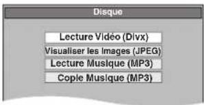 Disque Lecture Vidéo (Divx) Visualiser les Images (JPEG) Lecture Musique (MP3) Cople Musique (MP3)