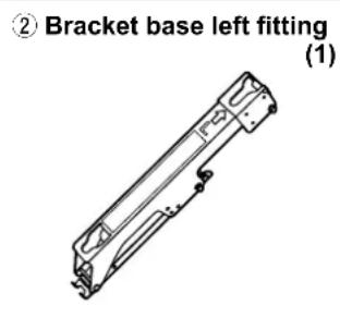 ② Bracket base left fitting (1)
