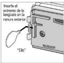 Inserte el externo de la lengüata en la ranura exterior. "Clic"