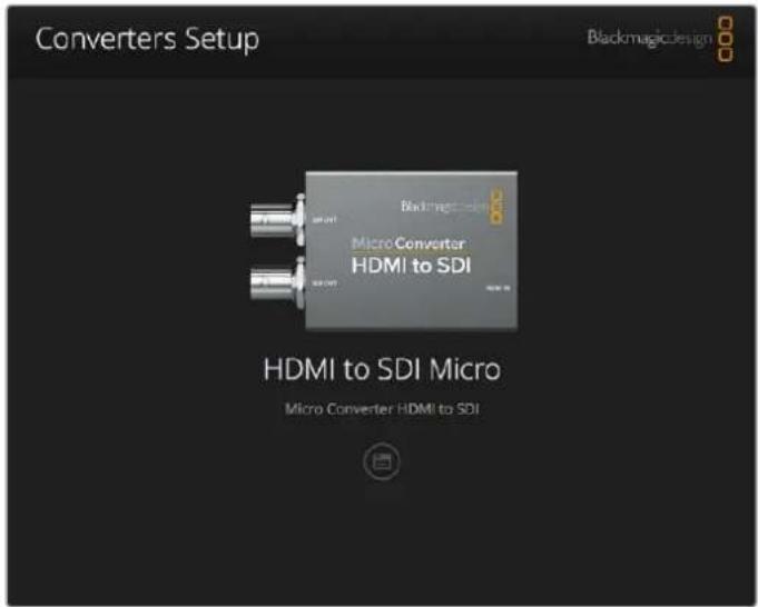 Blackmagic Design Micro Converter HDMI to SDI wPSU - Изменения настpoек с помоцью Blackmagic Converters Setup - 1
