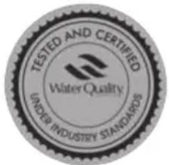 TESTED AND CERTIFIED WATER QUALITY UNDER INDUSTRY STANDARDS