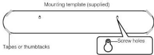 YAMAHA YAS108 - Attach the mounting template (supplied) on a wall and mark for the screw holes. - 1