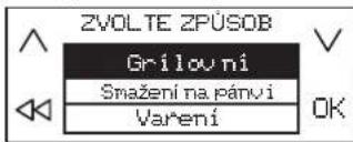 ZVOLTE ZPÚSOB Grilovni Smažení na pánvi Varení OK