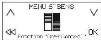 MENU 6° SENS Fonction "Chef Control" OK