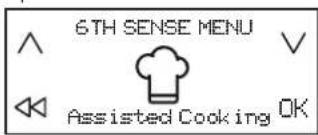 WHIRLPOOL SMP 9010 CNEIXL - Jei norite suaktyvinti Assisted Cooking (Pagalba gaminant) funkcija: - 1
