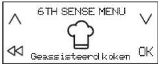 6TH SENSE MENU Geassisteerd koken OK