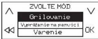 ZVOLTE MÓD Grilovanie Vuprážanie na panvici Varenie OK