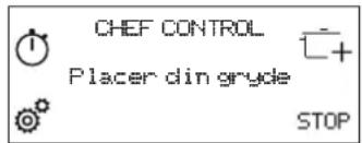 CHEF CONTROL Placer din gryde STOP