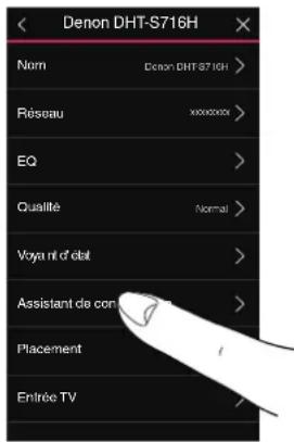 Denon DHT-S716H Nom Denon DHT-S716H > Réseau xxxxxxx EQ Qualité Normal > Voya ni d'État Assistant de con Placement Entrée TV