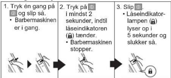 PANASONIC ESLL21 - ▶Låsning/oplåsning af afbryderkontakten Låsning af afbryderkontakten - 1
