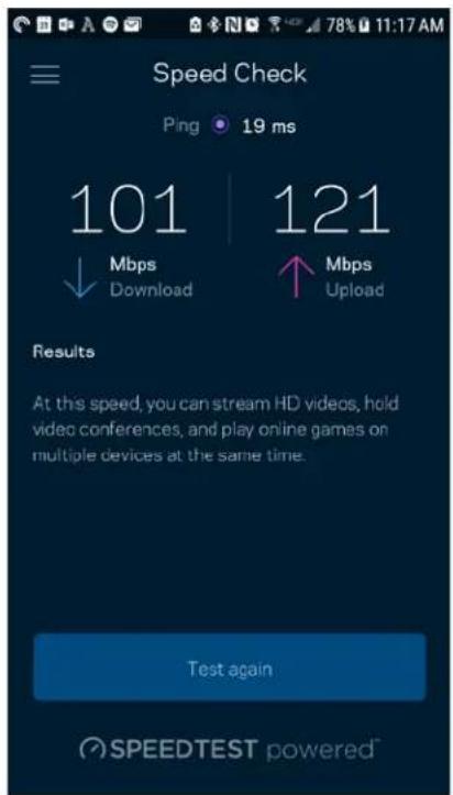Speed Check Ping 19 ms 101 | 121 ↓ Mbps ↑ Mbps Download Upload Results At this speed, you can stream HD videos, hold video conferences, and play online games on multiple devices at the same time. Test again SPEEDTEST powered