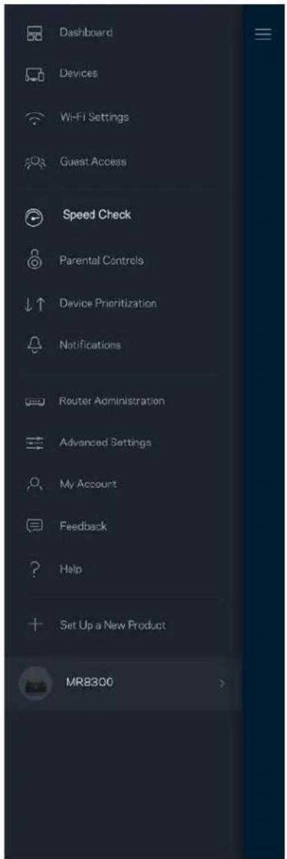 Dashboard Devices Wi-Fi Settings Guest Access Speed Check Parental Controls Device Prioritization Notifications Router Administration Advanced Settings My Account Feedback Help Set Up a New Product MR8300