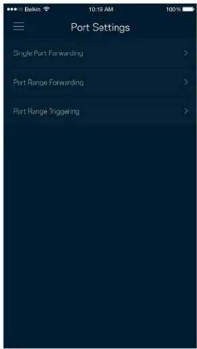 Belkin 10:19 AM Port Settings Single Port Forwarding > Port Range Forwarding > Port Range Triggering >