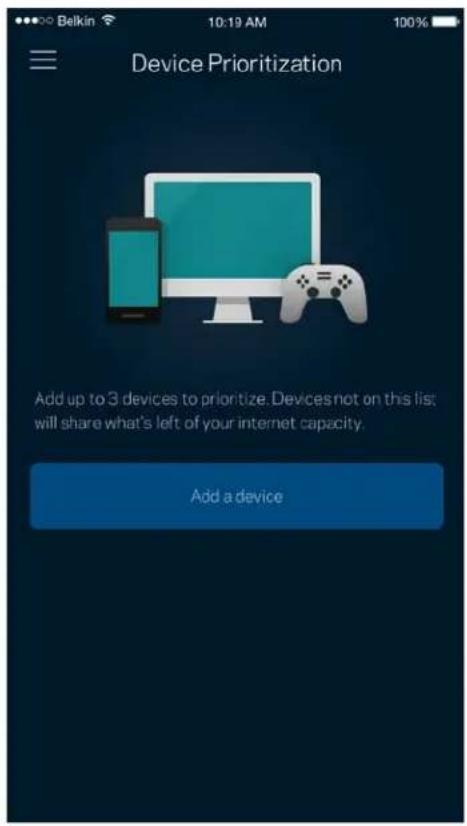 Device Prioritization Add up to 3 devices to prioritize. Devices not on this list. will share what's left of your internet capacity. Add a device