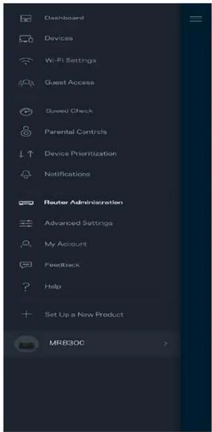 Dashboard Devices Wi-Fi Settings Guest Access Speed Check Parental Controls Device Prioritization Notifications Router Administration Advanced Settings My Account Feedback Help Set Up a New Product MR8300