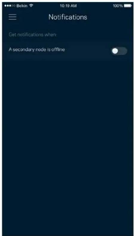 Belkin 10:19 AM 100% Notifications Get notifications when: A secondary node is offline