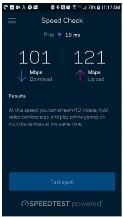 Speed Check Ping 19 ms 101 | 121 ↓ Mbps ↑ Mbps Download Upload Results At this speed, you can stream HD videos, hold video conferences, and play online games on multiple devices at the same time. Test again SPEEDTEST powered