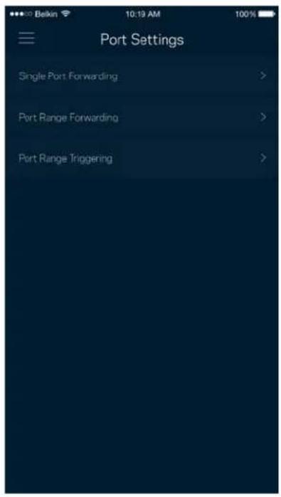 Belkin 10:19 AM Port Settings Single Port Forwarding > Port Range Forwarding > Port Range Triggering >