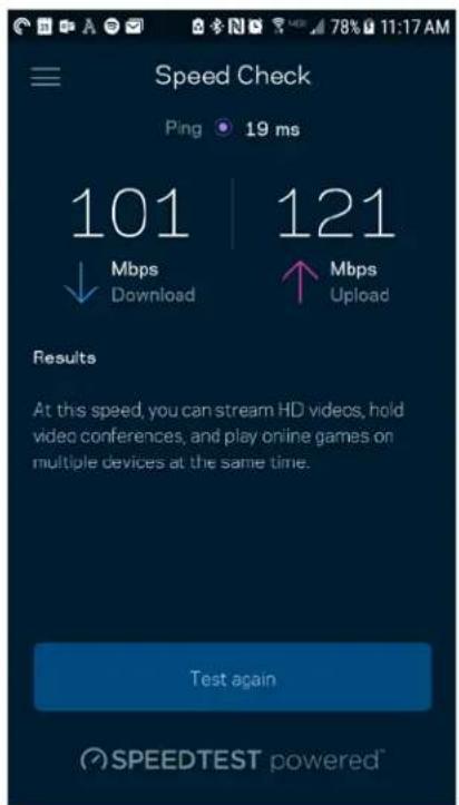 Speed Check Ping 19 ms 101 | 121 ↓ Mbps ↑ Mbps Download Upload Results At this speed, you can stream HD videos, hold video conferences, and play online games on multiple devices at the same time. Test again SPEEDTEST powered