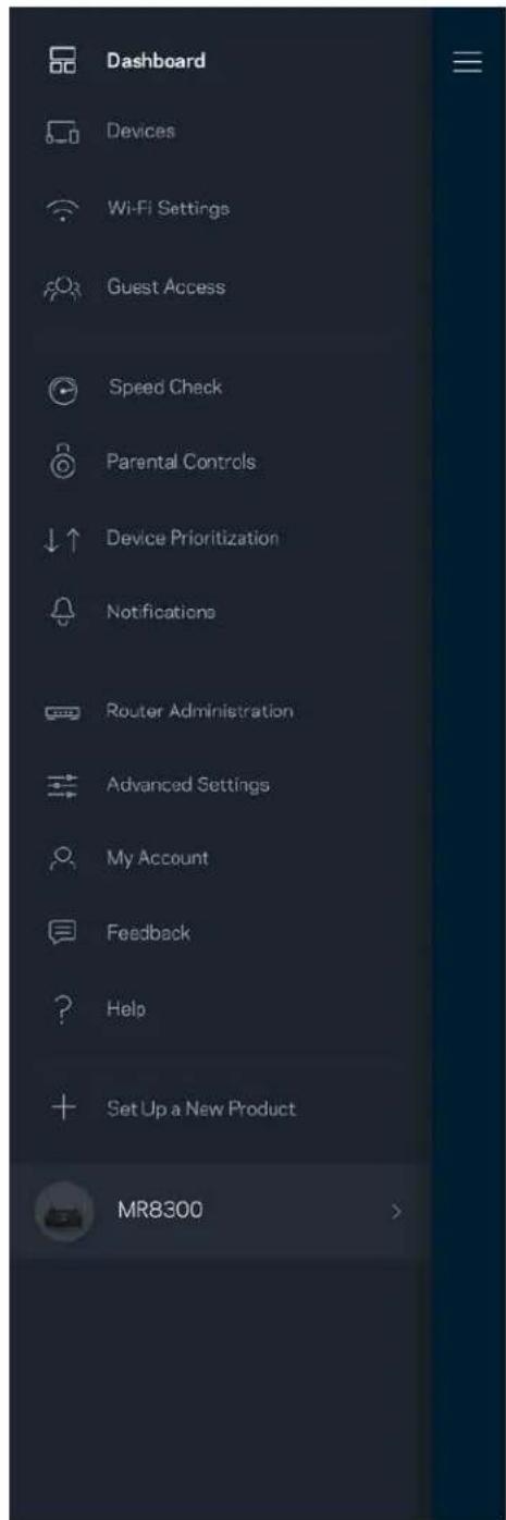 Dashboard Devices Wi-Fi Settings Guest Access Speed Check Parental Controls Device Prioritization Notifications Router Administration Advanced Settings My Account Feedback Help Set Up a New Product MR8300
