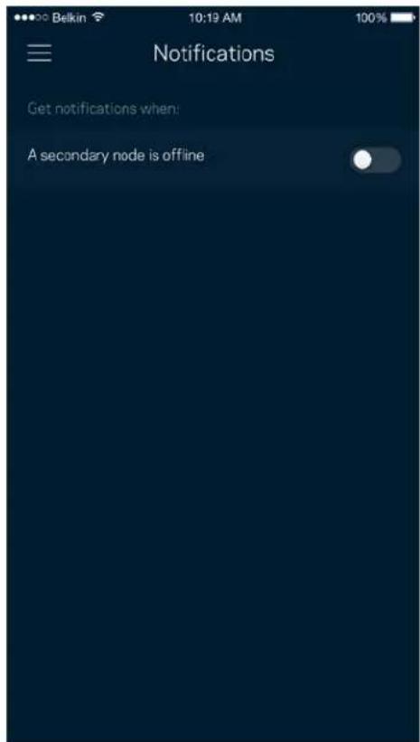Belkin 10:19 AM 100% Notifications Get notifications when: A secondary node is offline