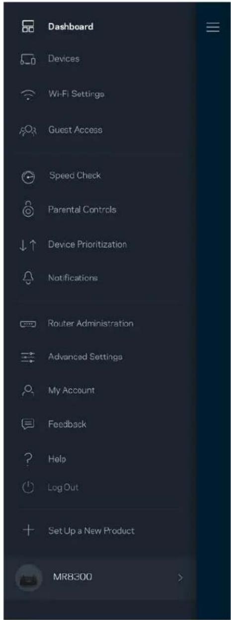 Dashboard Devices Wi-Fi Settings Guest Access Speed Check Parental Controls Device Prioritization Notifications Router Administration Advanced Settings My Account Feedback Help Log Out Set Up a New Product MR8300