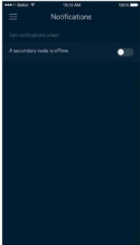 Belkin 10:19 AM 100% Notifications Get notifications when: A secondary node is offline