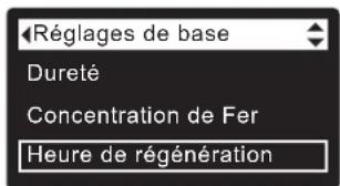 Ecowater eVOLUTION Boost 300 - RÉGLAGE DE L'HEURE DE DÉMARRAGE DE LA RÉGÉNÉRATION - 2