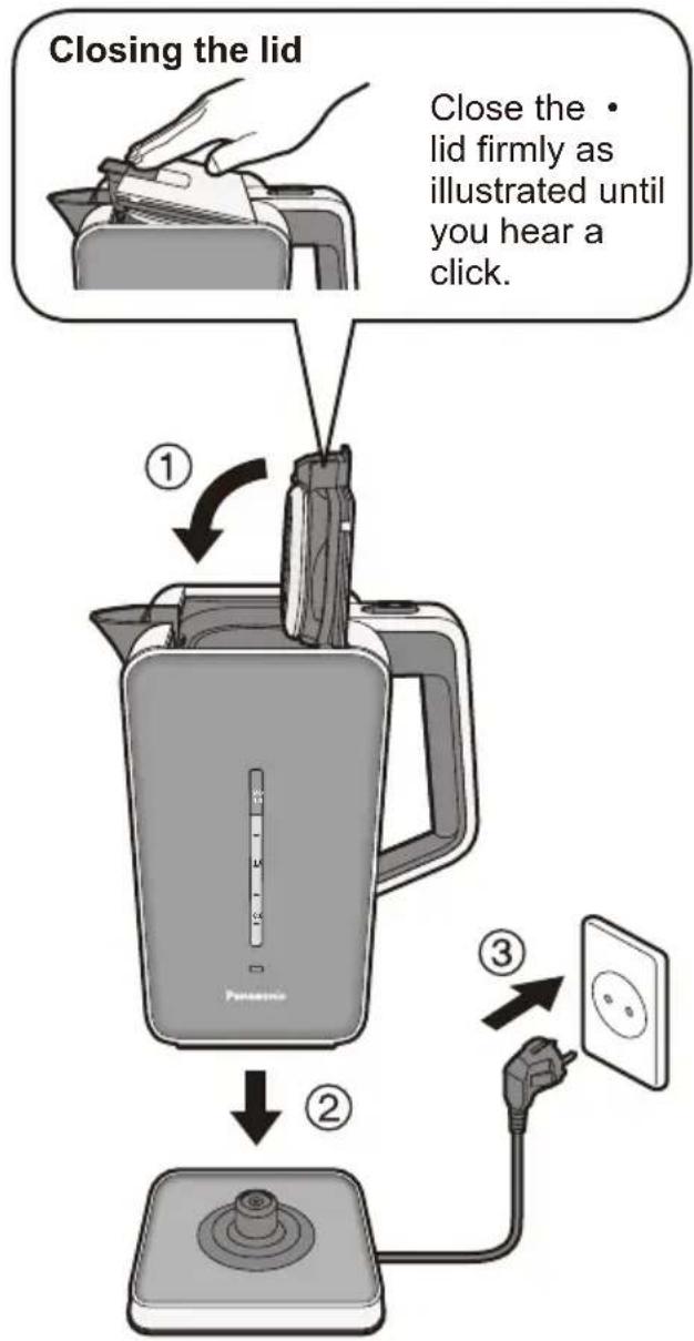 PANASONIC NCDK1BXC - Close the lid, put the kettle on the power base and insert the mains plug. - 1