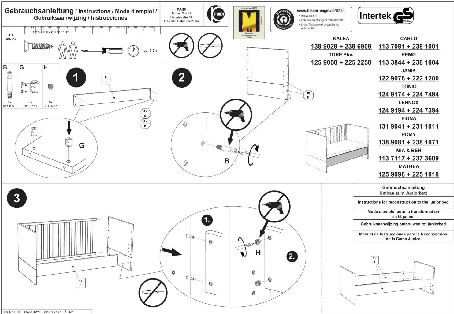 Gebrauchsanleitung / Instructions / Mode d'emploi / Gebruiksaanwijzing / Instrucciones PAIDI Möbel GmbH Hauptstraße 87 D-97840 Hafenlohr/Main PRID Gnezeichen RBC 1:1 DIN A3 ca. 0,5h KALEA 138 9029 + 238 6909 TORE Plus 125 9058 + 225 2258 CARLO 113 7081 + 238 1001 REMO 113 3844 + 238 1004 JANIK 122 9…